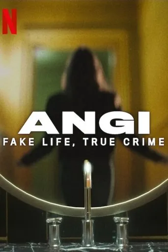 Angi: Fake Life, True Crime TV series poster - Rated 10/10
