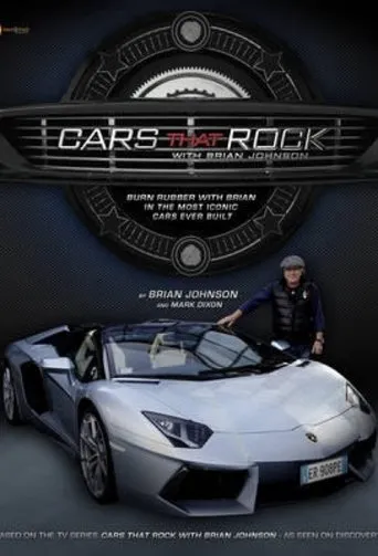 Cars That Rock with Brian Johnson TV series poster - Rated 8/10