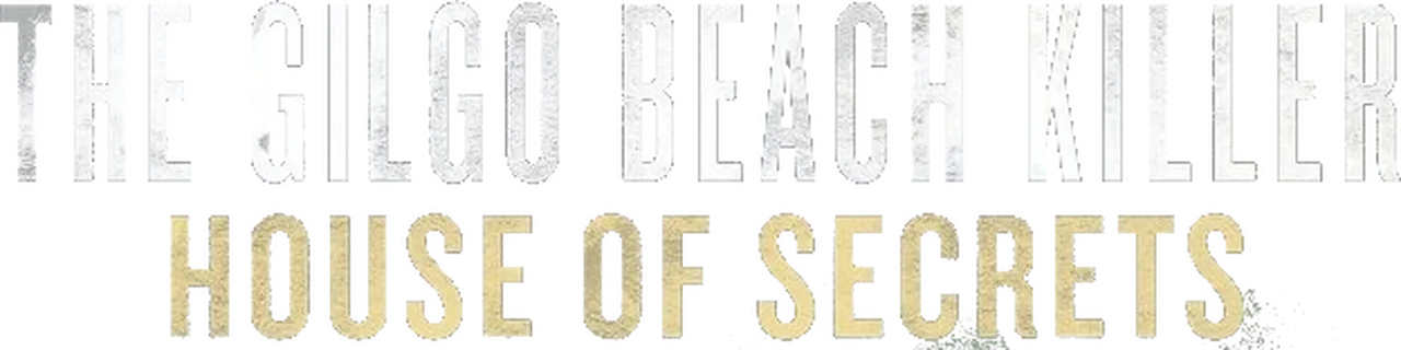 The Gilgo Beach Killer: House of Secrets