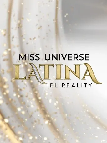 Miss Universe Latina, El Reality TV series poster - Rated 10/10