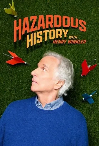 Hazardous History with Henry Winkler TV series poster - Rated 8.333/10
