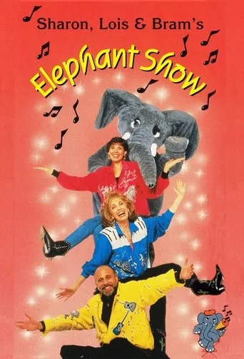 Sharon, Lois & Bram's Elephant Show TV series poster - Rated 5/10