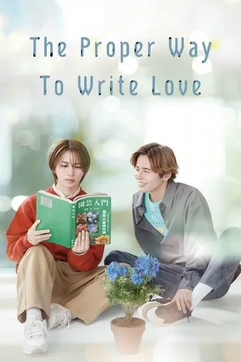 The Proper Way to Write Love TV series poster - Rated 8.2/10