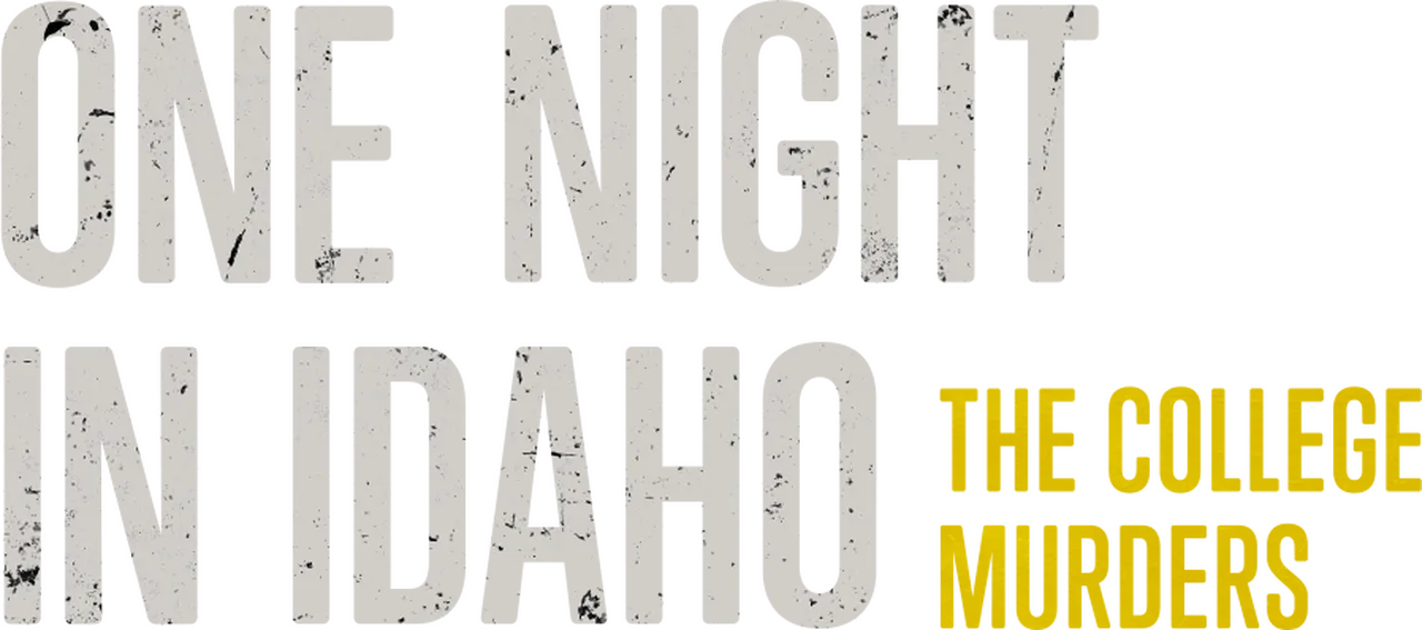 One Night in Idaho: The College Murders