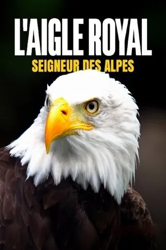 L'aigle royal, seigneur des Alpes TV series poster - Rated 8/10