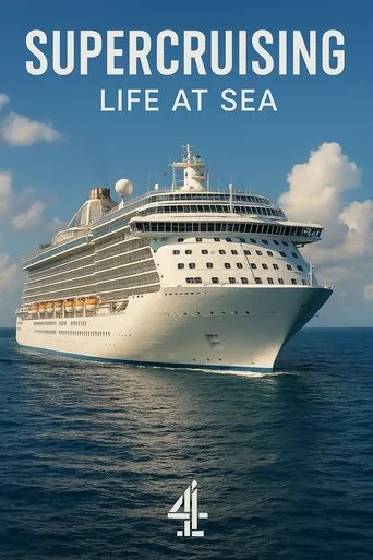 Supercruising: Life at Sea TV series poster - Rated 8/10