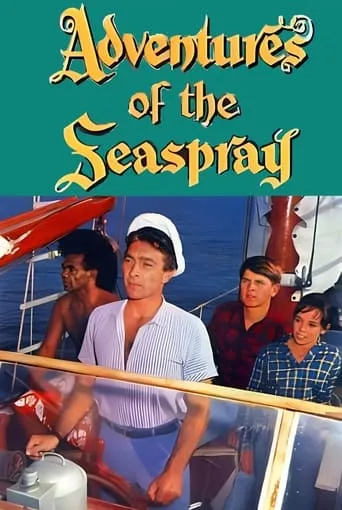 Adventures of the Seaspray TV series poster - Rated 6/10