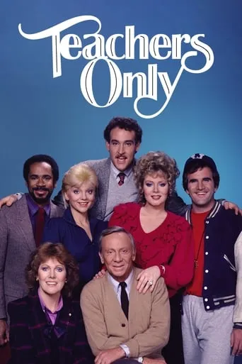 Teachers Only TV series poster - Rated 5/10