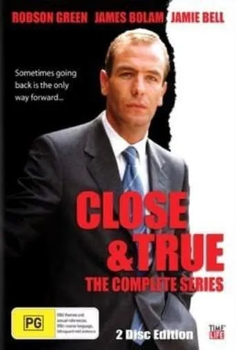 Close and True TV series poster - Rated 10/10