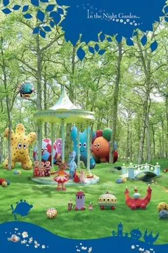 In the Night Garden TV series poster - Rated 6.6/10