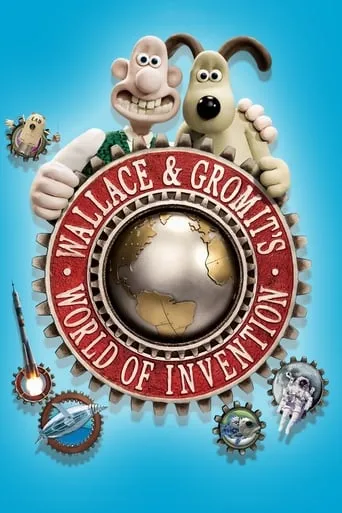 Wallace & Gromit's World of Invention TV series poster - Rated 7.6/10