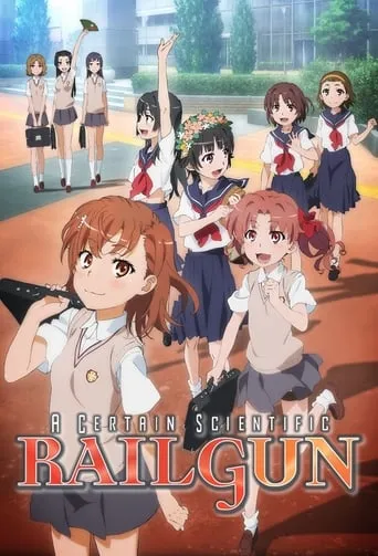 A Certain Scientific Railgun TV series poster - Rated 7.4/10
