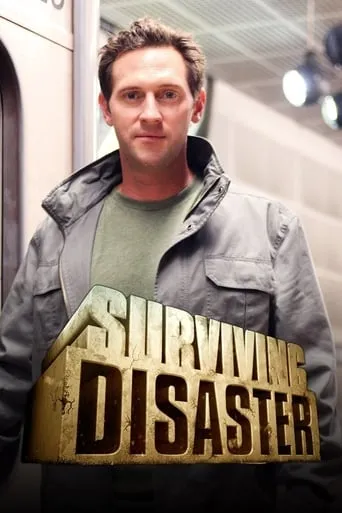 Surviving Disaster TV series poster - Rated 6.7/10
