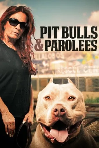 Pit Bulls and Parolees TV series poster - Rated 7.9/10