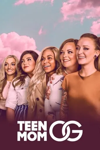 Teen Mom OG TV series poster - Rated 6.055/10
