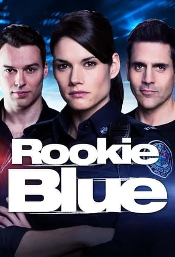 Rookie Blue TV series poster - Rated 7.6/10