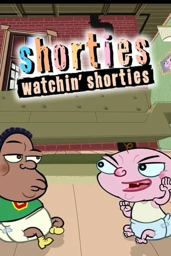Shorties Watchin' Shorties TV series poster - Rated 4.5/10