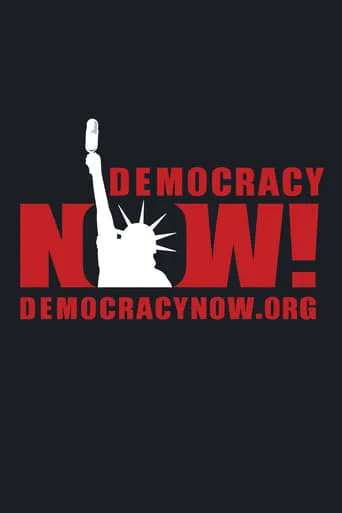 Democracy Now! TV series poster - Rated 6.7/10