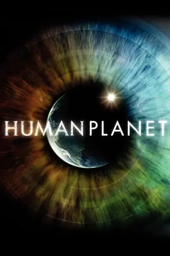 Human Planet TV series poster - Rated 8.241/10