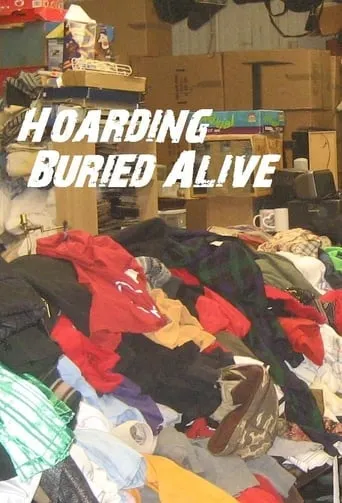 Hoarding: Buried Alive TV series poster - Rated 6.8/10