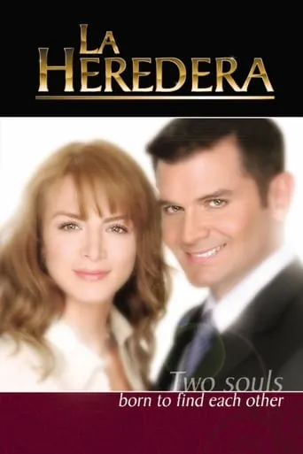 La Heredera TV series poster - Rated 5/10