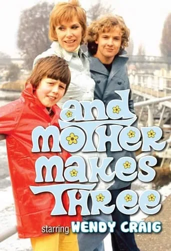 And Mother Makes Three TV series poster - Rated 5.3/10