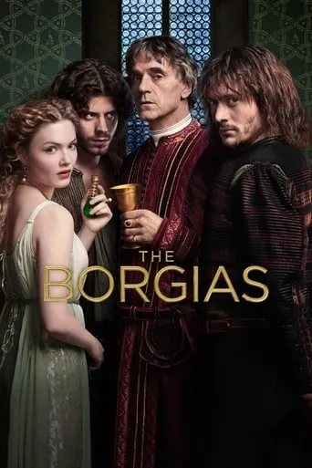 The Borgias TV series poster - Rated 7.559/10