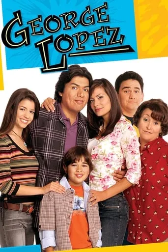 George Lopez TV series poster - Rated 7.6/10