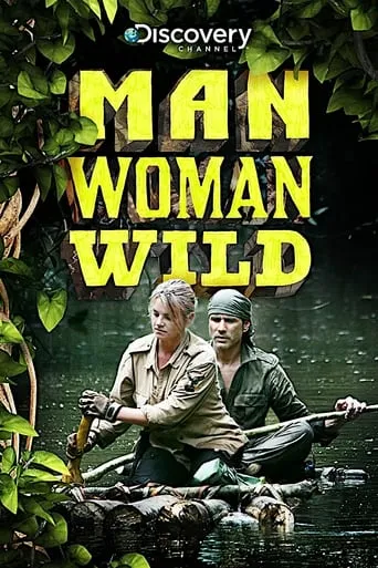 Man, Woman, Wild TV series poster - Rated 6.333/10
