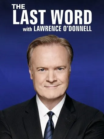 The Last Word with Lawrence O'Donnell TV series poster - Rated 5.2/10