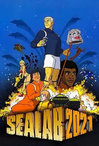 Sealab 2021 TV series poster - Rated 7.5/10