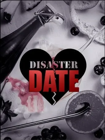 Disaster Date TV series poster - Rated 3.5/10