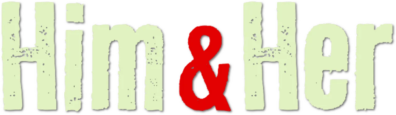 Him & Her