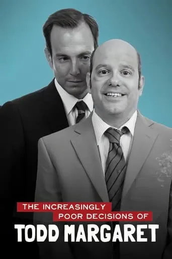 The Increasingly Poor Decisions of Todd Margaret TV series poster - Rated 6.8/10