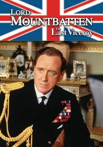 Lord Mountbatten: The Last Viceroy TV series poster - Rated 5/10