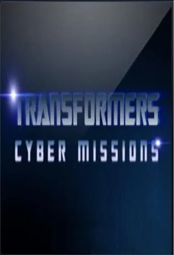 Transformers: Cyber Missions TV series poster - Entertainment content