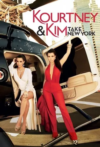 Kourtney and Kim Take New York TV series poster - Rated 6.8/10