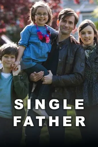 Single Father TV series poster - Rated 7.4/10