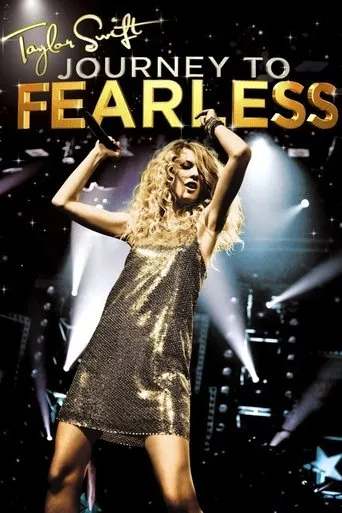 Taylor Swift: Journey to Fearless TV series poster - Rated 7.2/10