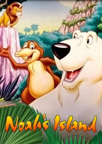 Noah's Island TV series poster - Rated 7.4/10