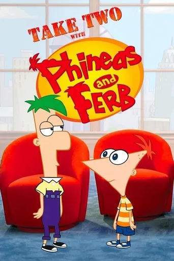 Take Two with Phineas and Ferb TV series poster - Rated 7.5/10