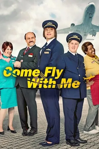 Come Fly with Me TV series poster - Rated 7.006/10