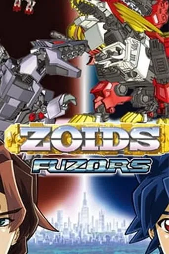 Zoids: Fuzors TV series poster - Rated 5.5/10