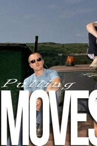 Pulling Moves TV series poster - Rated 6/10