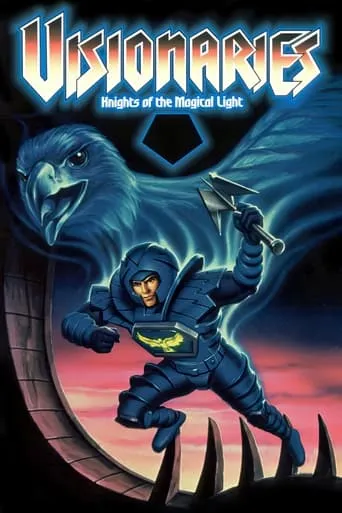 Visionaries: Knights of the Magical Light TV series poster - Rated 7.2/10