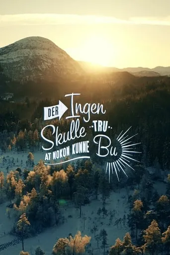 Der ingen skulle tru at nokon kunne bu TV series poster - Rated 7/10