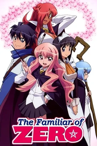 The Familiar of Zero TV series poster - Rated 8.5/10