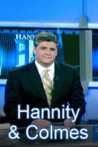 Hannity & Colmes TV series poster - Rated 4.3/10