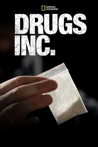 Drugs, Inc. TV series poster - Rated 8.5/10