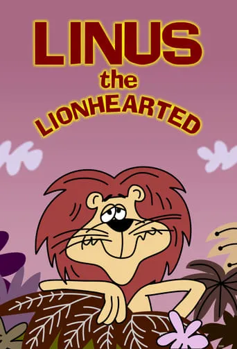 Linus the Lionhearted TV series poster - Rated 6.7/10